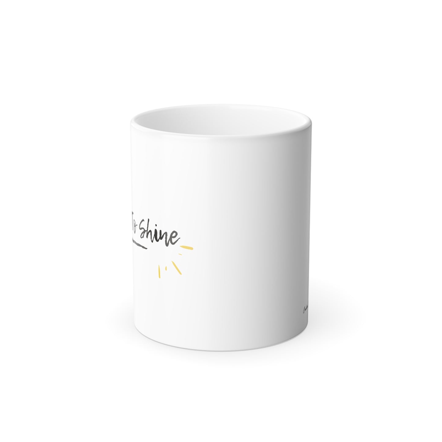 I rise to shine Color Morphing Mug