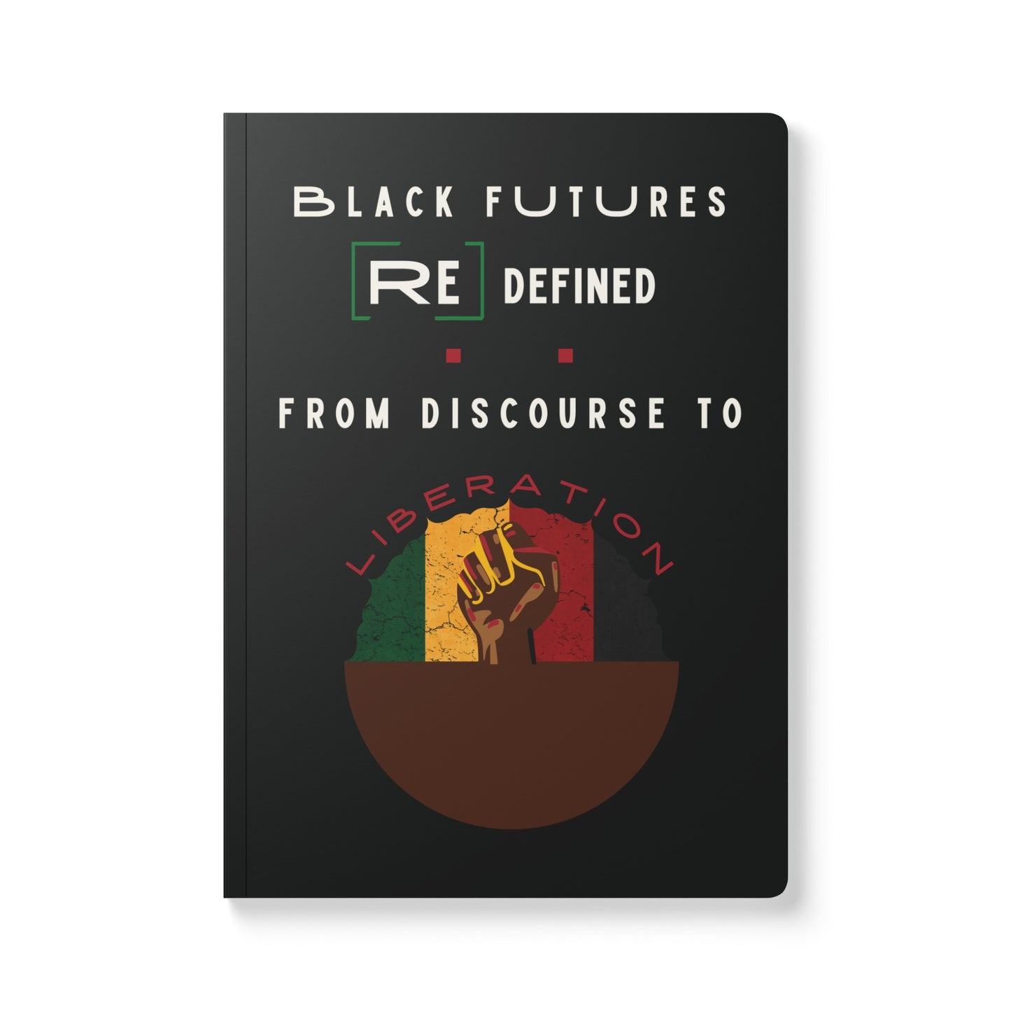 Black Futures [Re] Defined Softcover Journal