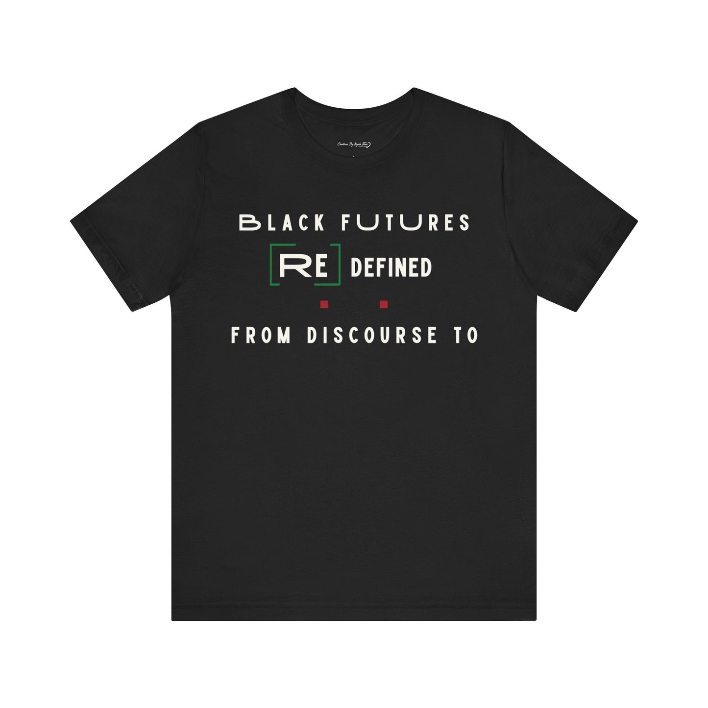 Black Futures [Re] Defined Unisex Jersey  Tee