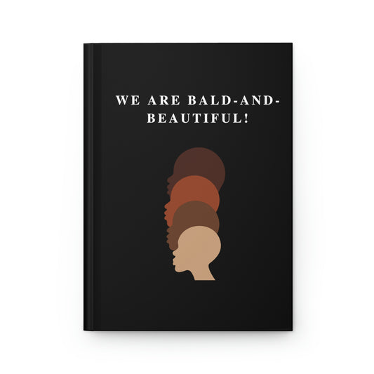 Hardcover Journal Matte-Bald and Beautiful